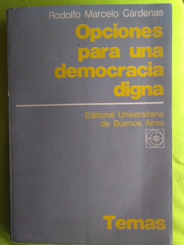 Libro Opciones Para Una Democracia Digna