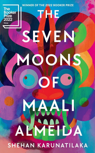 Libro The Seven Moons Of Maali Almeida By Karunatilaka