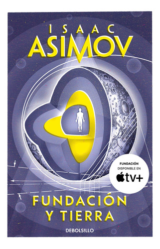 Fundación Y Tierra - Isaac Asimov