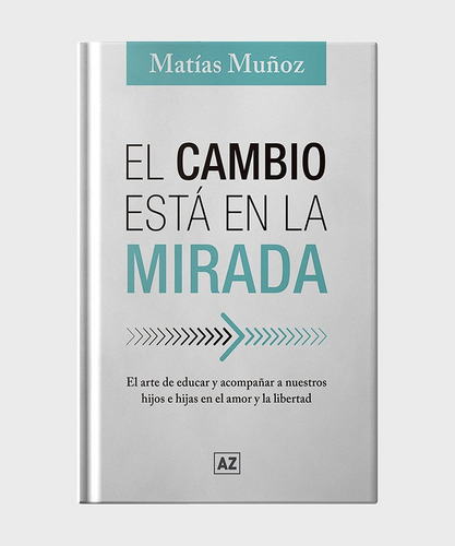 Cambio Esta En La Mirada, El - Matias Muñoz