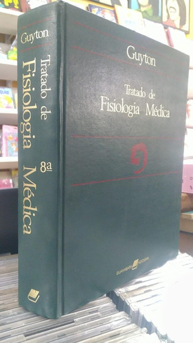Livro Tratado De Fisiologia Médica - 8ª Edição - Arthur C. Guyton [1992] (Usado)