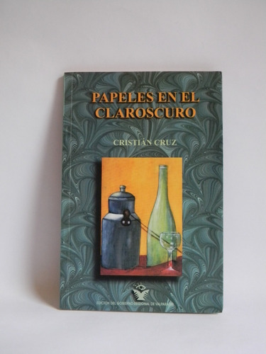 Papeles En El Claroscuro Cristián Cruz 2004 Literatura