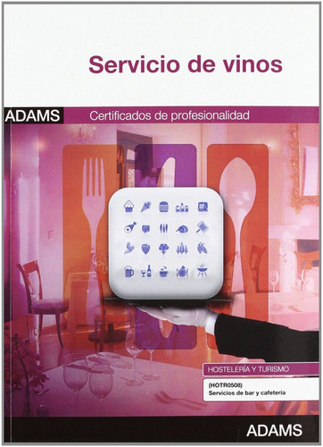 Servicio de vinos. MÃ³dulo formativo, de #N/A. Editorial Adams en español
