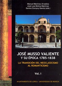 Jose Musso Valiente Y Su Epoca 1785-1838. - Aa.vv