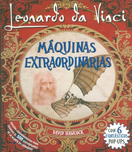 Maquinas Extraordinarias Leonardo Da Vinci