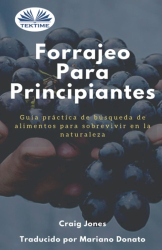 Libro: Forrajeo Para Principiantes: Guía Práctica De Búsqued