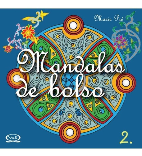 Mandalas De Bolso - Vol. 2: Mandalas De Bolso - Vol. 2, De Pré, Marie., Vol. 0. Vr Editora, Capa Mole, Edição 4 Em Português, 2008