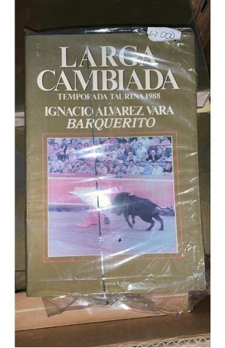 Larga Cambiada Temporada Taurina 1988