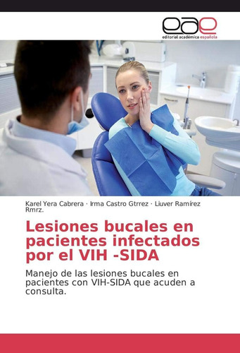 Libro: Lesiones Bucales Pacientes Infectados Por Vih -