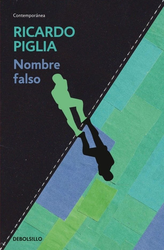 Nombre Falso - Ricardo Piglia