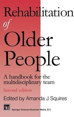 Libro Rehabilitation Of Older People - Amanda J. Squires