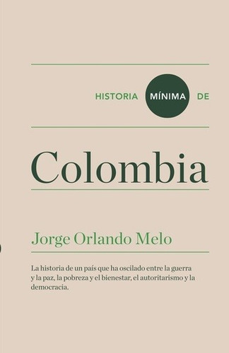 Historia Minima De Colombia - Jorge Orlando Melo