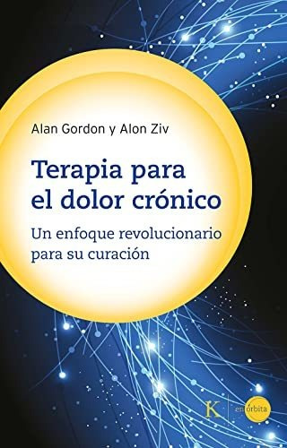 Terapia Para El Dolor Cronico - Gordon Alan Ziv Alon