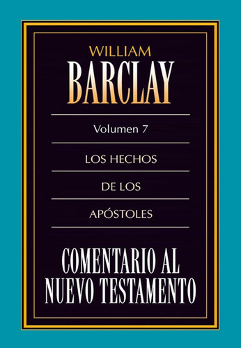 Los Hechos De Los Apóstoles Volumen 7 