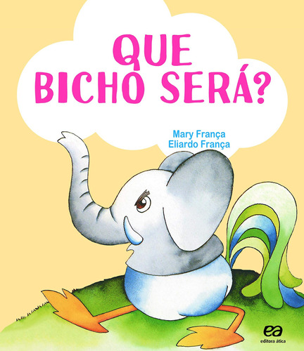 Que bicho será?, de França, Mary. Série Os pingos Editora Somos Sistema de Ensino em português, 2016