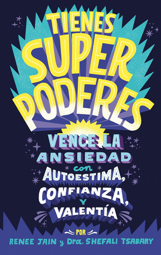 Libro: Tienes Superpoderes: Vence La Ansiedad Con Autoestima