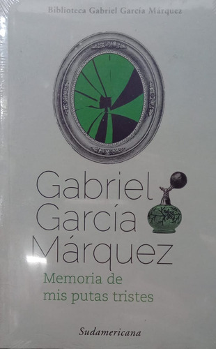 Gabriel García Márquez Memoria De Mis Putas Tristes