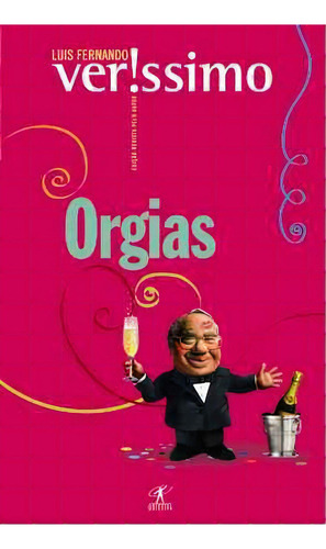 Orgias, De Luis Fernando Verissimo. Editora Objetiva Em Português