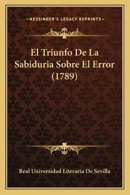 Libro El Triunfo De La Sabiduria Sobre El Error (1789) - ...