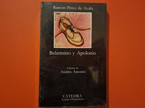 Belarmino Y Apolonio De Ramón Pérez De Ayala - Cátedra