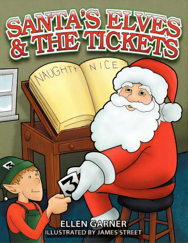 Santa's Elves And The Tickets, De Street, James. Editorial Createspace, Tapa Blanda En Inglés