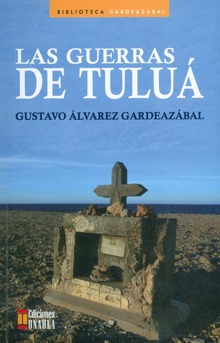 Las guerras de Tuluá, de Gustavo Álvarez Gardeazábal. Editorial U. Autónoma Latinoamericana - UNAULA, tapa blanda, edición 2018 en español