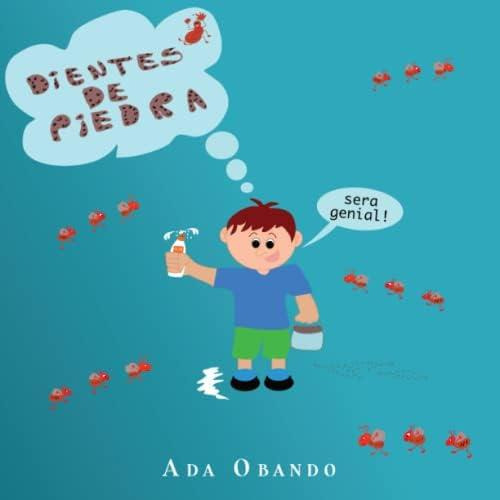Dientes De Piedra (spanish Edition), De Obando, Ada. Editorial Oem, Tapa Dura En Español