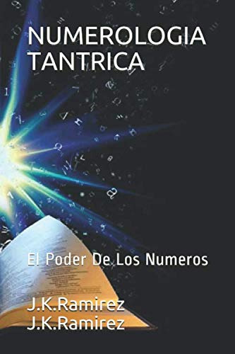 Numerologia Tantrica: El Poder De Los Numeros (spanish Ed...