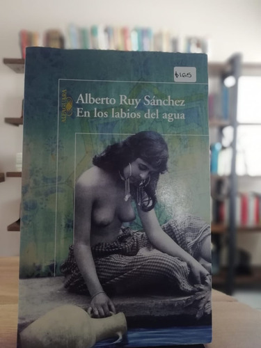 En Los Labios Del Agua / Alberto Ruy Sánchez