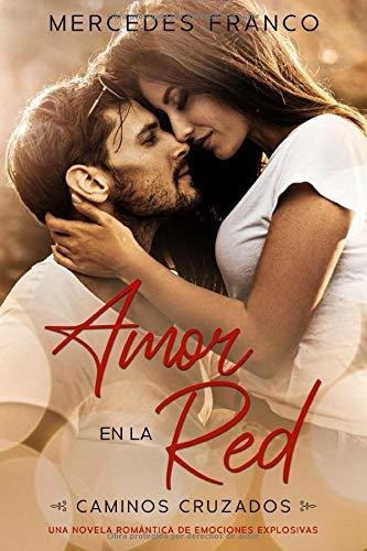 Libro : Amor En La Red (oferta Especial 3 En 1) Caminos... 