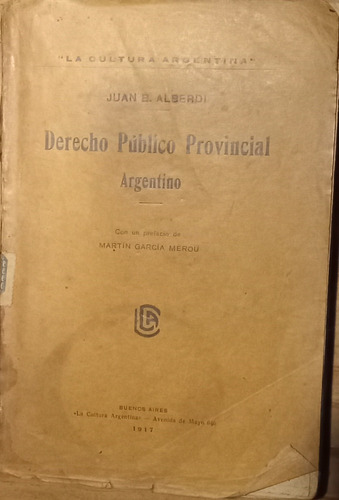 Derecho Público Provincial Argentino - Juan B. Alberdi