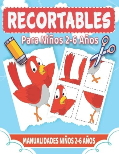 Recortables Para Niños De 2 A 6 Años: Libro Manualidades Niñ