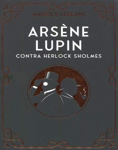 Arsene Lupin Contra Herlock Sholmes - Leblanc, Maurice