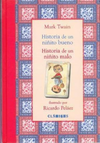 Libro - Historia De Un Niñito Bueno - Mark Twain - Fce