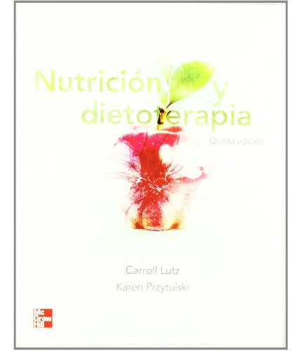 Libro Nutrición Y Dietoterapia De Carrol Lutz, Karol Przytul