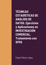 Comprar Libro: Técnicas Estadísticas De Análisis De Datos. Ejercicio