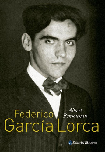 Federico Garcia Lorca - Albert Bensoussan