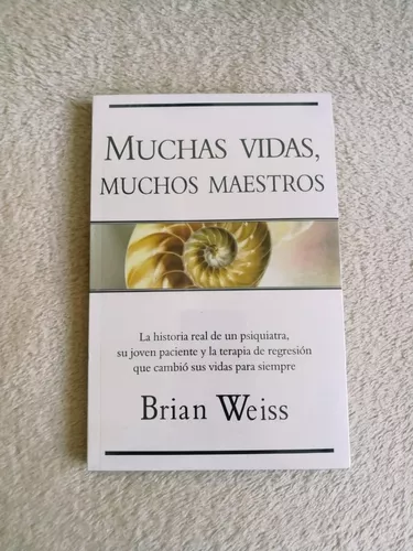 LIBRO MUCHAS VIDAS, MUCHOS MAESTROS - BRIAN WEISS - SBS Librerias