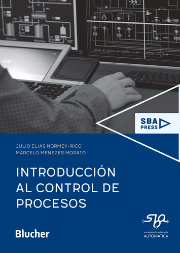 Libro Introduccion Al Control De Procesos De Normey-rico Jul