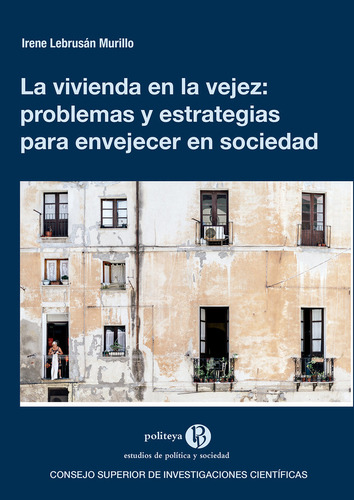 Libro Vivienda En La Vejez Problemas Y Estrategias Para E...