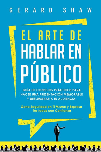 Libro: El Arte De Hablar En Publico