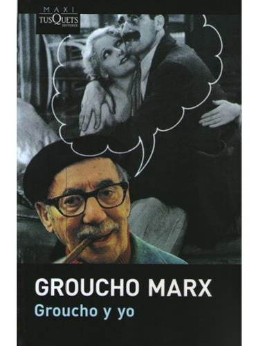 Groucho Y Yo (bolsillo) - Groucho Marx