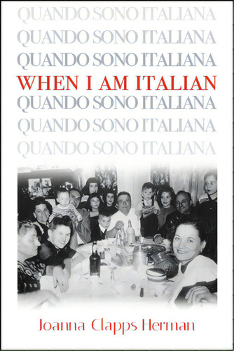 When I Am Italian, De Herman, Joanna Clapps. Editorial Excelsior Ed, Tapa Blanda En Inglés