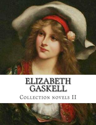 Libro Elizabeth Gaskell, Collection Novels Ii - Gaskell, ...