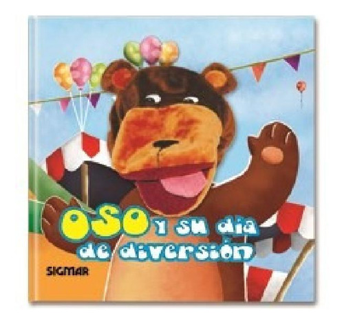 Libro - Oso Y Su Dia De Diversion (coleccion Marias) (carto