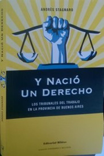 Y Nacio Un Derecho Andres Stagnaro