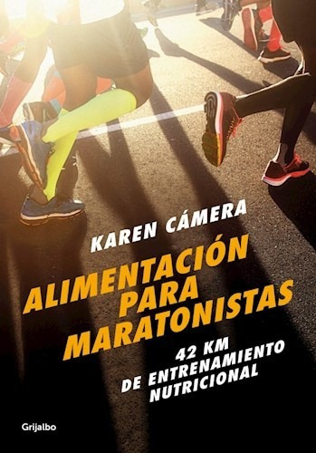 Alimentacion Para Maratonistas - Camera Karen (libro)