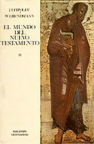 Mundo Del Nuevo Testamento, El. Tomo Ii. Textos Y Documentos, De J. Leipoldt. Editorial Cristiandad Ediciones, Tapa Blanda En Español