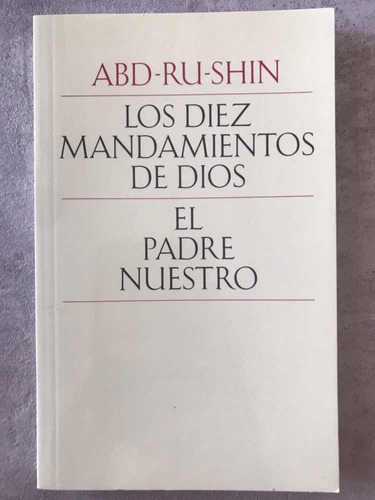 Los Diez Mandamientos De Dios, El Padre Nuestro