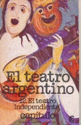 El Teatro Argentino El Teatro Independiente - Arlt-barletta